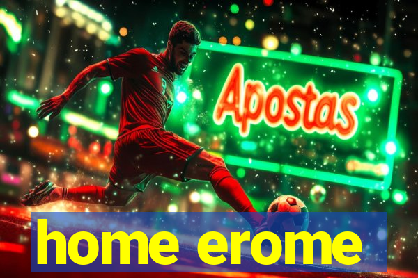 home erome